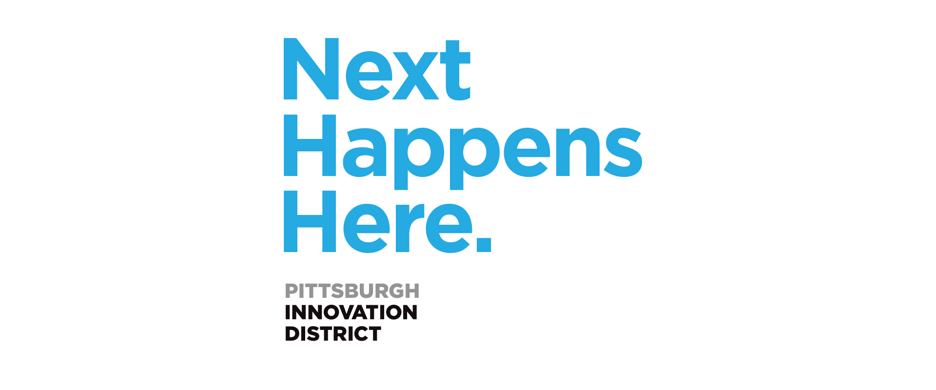 Pittsburgh Innovation District tagline, Next Happens Here