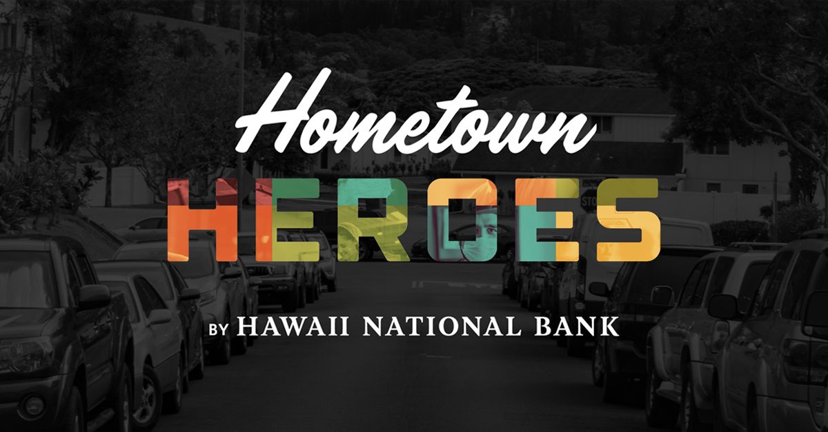 Hometown Heroes campaign graphic for Hawaii National Bank